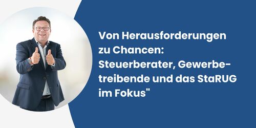 Steuerberater, Gewerbetreibende und das StaRUG im Fokus